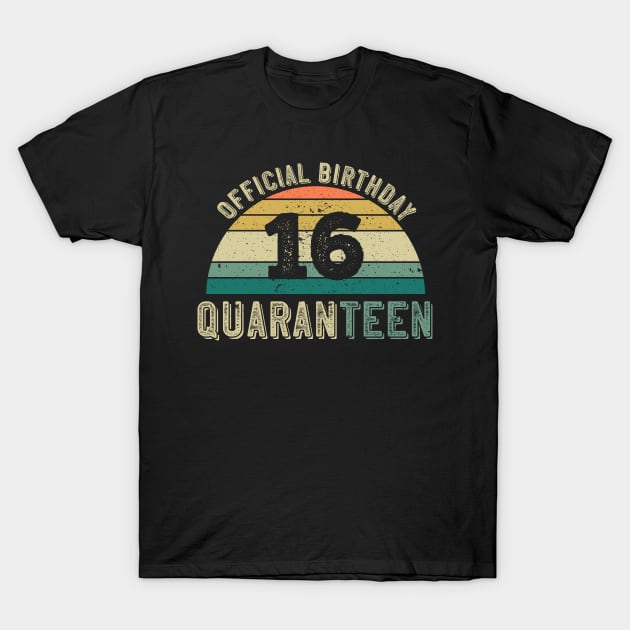 16th Birthday Quaranteen Gift T-Shirt by Shirtbubble